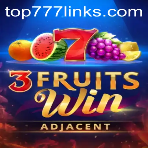 Unlock the Excitement: Exploring the Thrills of 3FruitsWin in the World of top777