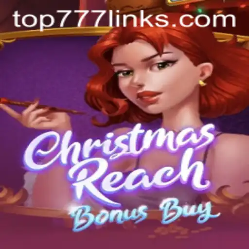 Unwrapping the Festive Fun of ChristmasReachBonusBuy with Top777