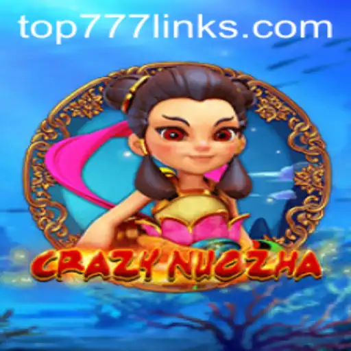 Unveiling CrazyNuoZha: The Ultimate Game for Enthusiasts