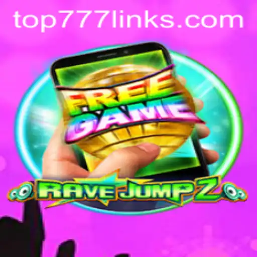 Exploring RaveJump2M: A Thrilling Gaming Experience with Top777