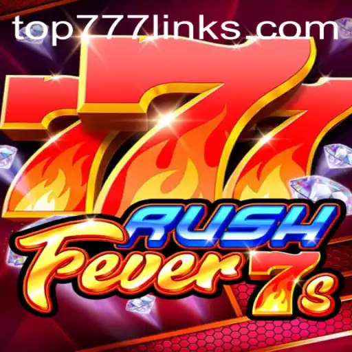 Dive into the Thrilling World of RushFever7s: Top777 Game Experience